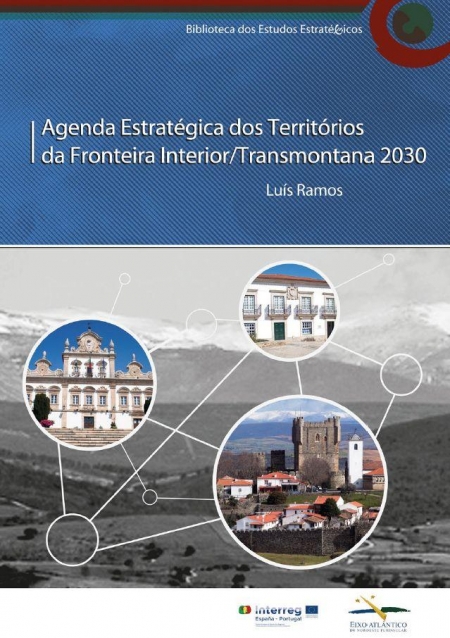 Agenda Estratégica dos Territórios da Fronteira Interior/Transmontana 2030 (Agenda Estratégica Trasmontana, AET)