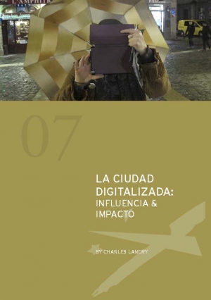 La ciudad digitalizada: influencia &amp; impacto