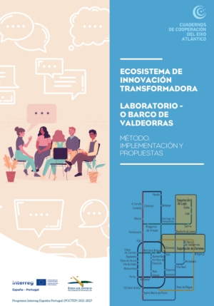 Ecosistema de innovación transformadora. Laboratorio - O Barco de Valdeorras: método, implementación y propuestas