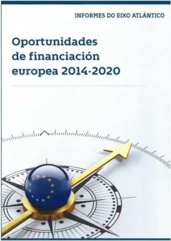 O Eixo Atlántico publica "Oportunidades de financiamento europeo 2014-2020"