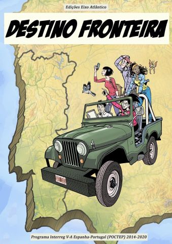 A banda desenhada “Destino Fronteira”, apresenta as principais atrações da fronteira entre Espanha e Portugal