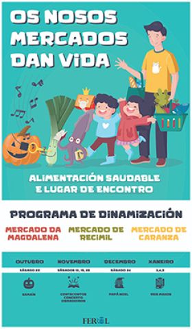 Ferrol pon en marcha un programa de dinamización dos mercados con espectáculos e obradoiros para toda a familia