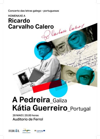 Ferrol e o Eixo Atlántico organizan a actuación de Katia Guerreiro e Ugía Pedreira no homenaxe a Ricardo Carvalho Calero