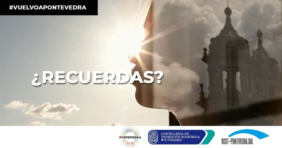 Pontevedra lanza unha campaña para incentivar o turismo de proximidade baixo o hashtag #VuelvoaPontevedra
