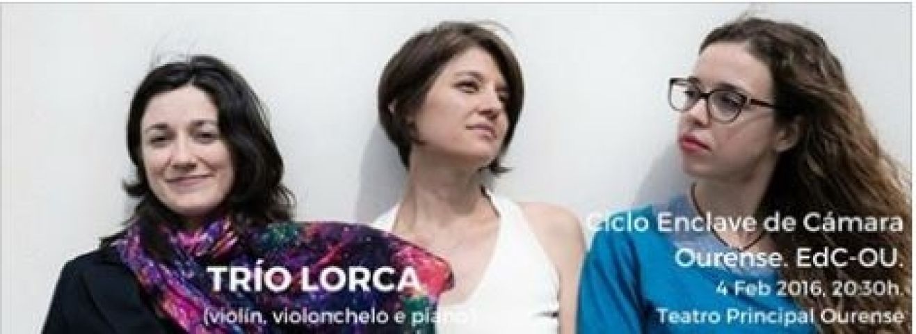 Trío Lorca en el Teatro Principal de Ourense en el ciclo Enclave de Cámara