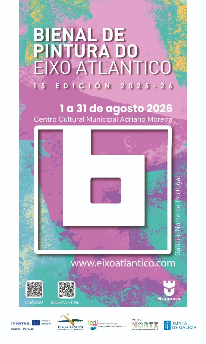 A XV Bienal de Pintura do Eixo Atlântico chega a Bragança